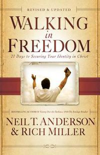 Cover image for Walking in Freedom - 21 Days to Securing Your Identity in Christ