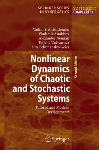 Cover image for Nonlinear Dynamics of Chaotic and Stochastic Systems: Tutorial and Modern Developments