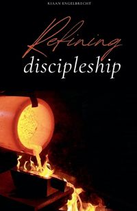 Cover image for Refining Discipleship