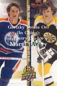 Cover image for Gretzky Versus Orr (In China)