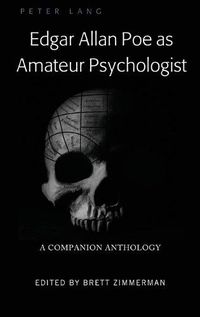 Cover image for Edgar Allan Poe as Amateur Psychologist: A Companion Anthology