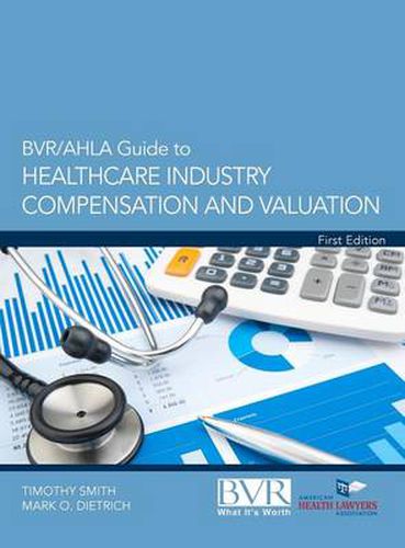 Cover image for BVR/Ahla Guide to Healthcare Industry Compensation and Valuation