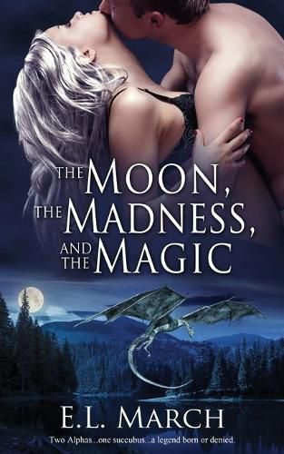 Cover image for The Moon, the Madness, and the Magic