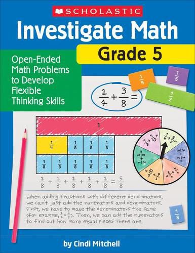 Cover image for Investigate Math: Grade 5: Open-Ended Math Problems to Develop Flexible Thinking Skills