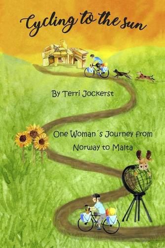 Cover image for Cycling to the Sun: One Woman's Journey from Norway to Malta