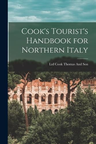 Cover image for Cook's Tourist's Handbook for Northern Italy