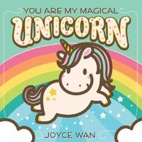 Cover image for You are My Magical Unicorn