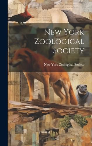 Cover image for New York Zoological Society