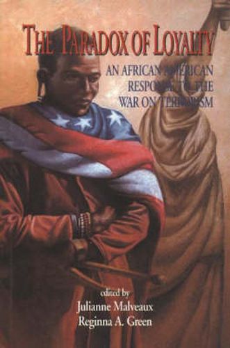 The Paradox of Loyalty: An African American Response to the War on Terrorism