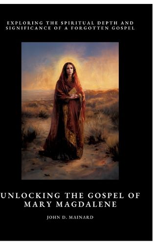 Cover image for Unlocking the Gospel of Mary Magdalene