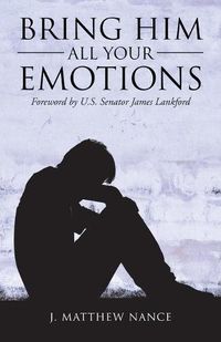 Cover image for Bring Him All Your Emotions