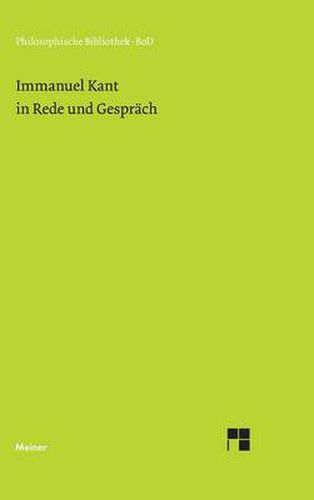 Immanuel Kant in Rede und Gesprach