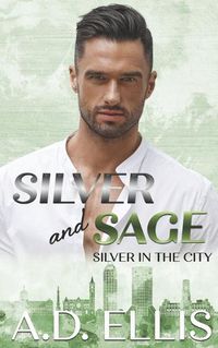 Cover image for Silver and Sage: Silver in the City