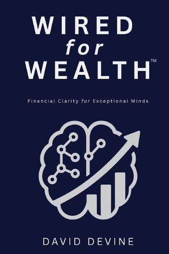 Cover image for Wired for Wealth(TM)