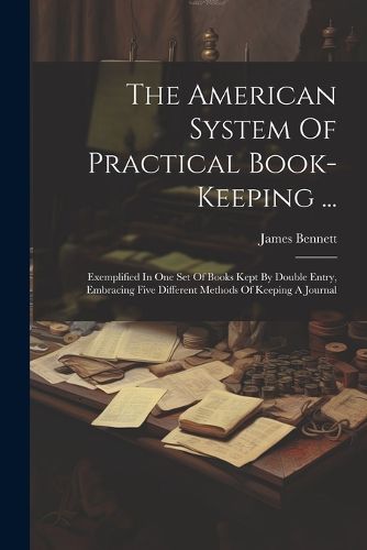 The American System Of Practical Book-keeping ...