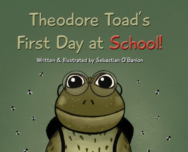 Cover image for Theodore Toad's First Day at School!