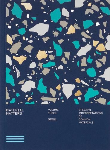 Cover image for Material Matters 03: Stone: Creative interpretations of common materials