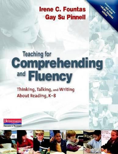 Cover image for Teaching for Comprehending and Fluency: Thinking, Talking, and Writing About Reading, K-8