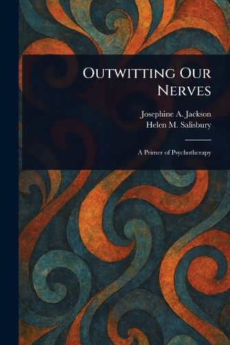 Cover image for Outwitting Our Nerves