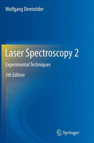 Cover image for Laser Spectroscopy 2: Experimental Techniques