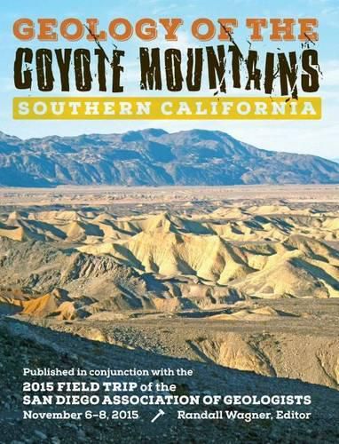 Cover image for Geology of the Coyote Mountains, Southern California