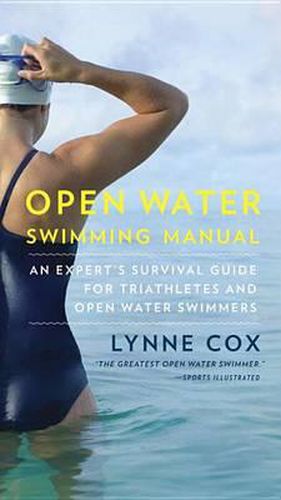 Cover image for Open Water Swimming Manual: An Expert's Survival Guide for Triathletes and Open Water Swimmers