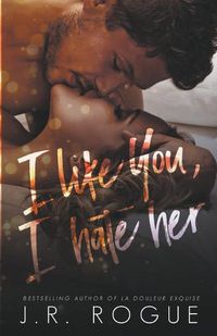 Cover image for I Like You, I Hate Her