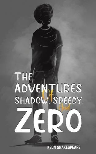 Cover image for The Adventures of Shadow, Speedy, and Zero