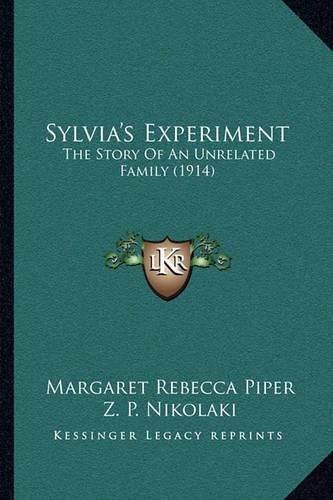 Sylvia's Experiment: The Story of an Unrelated Family (1914)