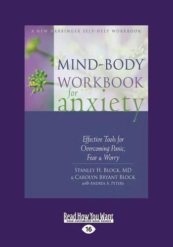 Mind-Body Workbook for Anxiety: Effective Tools for Overcoming Panic, Fear and Worry