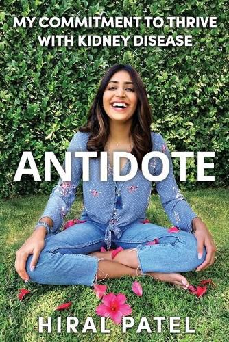 Cover image for Antidote: My Commitment to Thrive with Kidney Disease