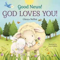 Cover image for Good News! God Loves You!