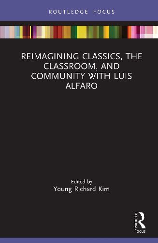 Cover image for Reimagining Classics, the Classroom, and Community with Luis Alfaro