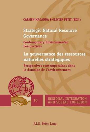 Cover image for Strategic Natural Resource Governance / La gouvernance des ressources naturelles strategiques: Contemporary Environmental Perspectives / Perspectives contemporaines dans le domaine de l'environnement