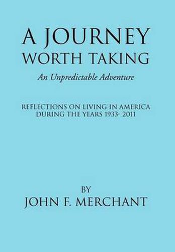 Cover image for A Journey Worth Taking: An Unpredictable Adventure