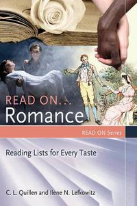 Cover image for Read On ... Romance: Reading Lists for Every Taste