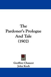 Cover image for The Pardoner's Prologue and Tale (1902)