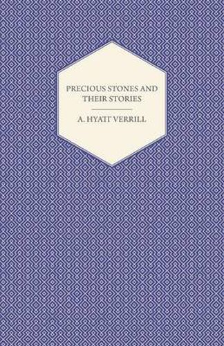 Cover image for Precious Stones and Their Stories - An Article on the History of Gemstones and Their Use