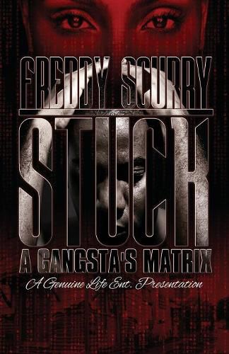 Cover image for Stuck: A Gangsta's Matrix
