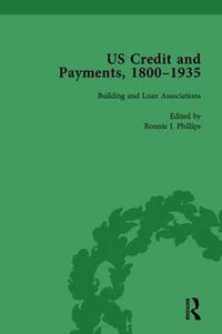 Cover image for US Credit and Payments, 1800-1935, Part I Vol 1