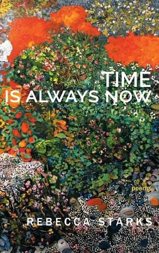 Cover image for Time Is Always Now: Poems