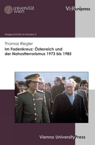 Cover image for Im Fadenkreuz: OEsterreich und der Nahostterrorismus 1973 bis 1985