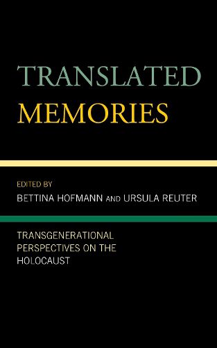 Cover image for Translated Memories: Transgenerational Perspectives on the Holocaust