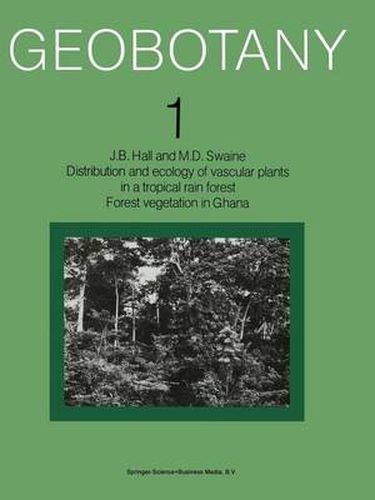 Cover image for Distribution and ecology of vascular plants in a tropical rain forest: Forest vegetation in Ghana