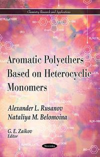 Cover image for Aromatic Polyethers Based on Heterocyclic Monomers