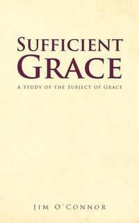 Cover image for Sufficient Grace