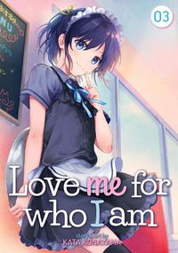 Cover image for Love Me For Who I Am Vol. 3