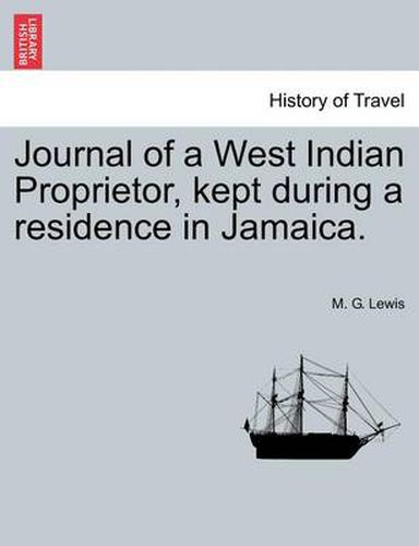 Cover image for Journal of a West Indian Proprietor, Kept During a Residence in Jamaica.