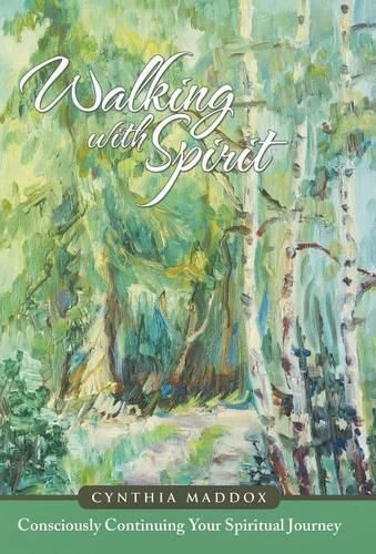 Cover image for Walking with Spirit: Consciously Continuing Your Spiritual Journey