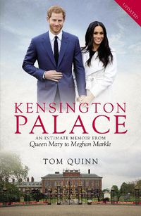 Cover image for Kensington Palace: An Intimate Memoir from Queen Mary to Meghan Markle